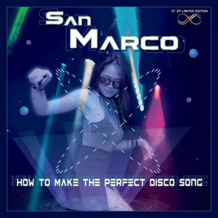 San Marco - How to Make the Perfect Disco Song (EP) 2021 (Lossless + MP3)