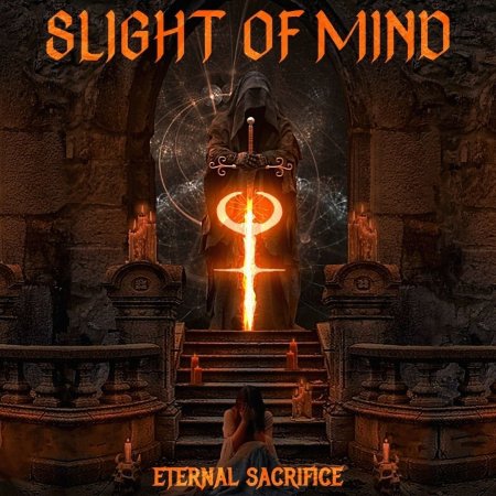 Slight Of Mind - Eternal Sacrifice 2025