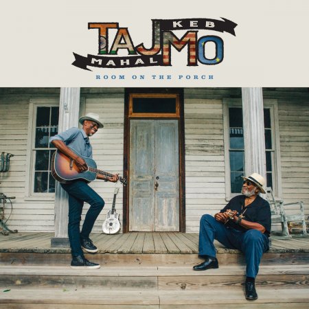 Taj Mahal & Keb� Mo� � Room On The Porch 2025