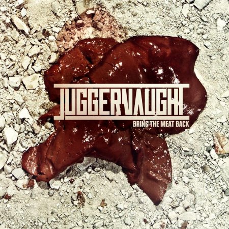 Juggernaught - Bring The Meat Back 2012