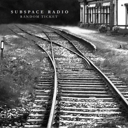 Subspace Radio - Random Ticket 2007