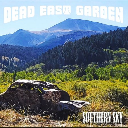 Dead East Garden - Southern Sky 2025