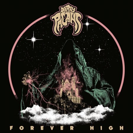 Dirty Pagans - Forever High 2025
