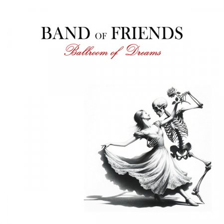Band Of Friends - Ballroom Of Dreams 2025