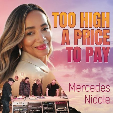 Mercedes Nicole - Too High A Price To Pay 2025
