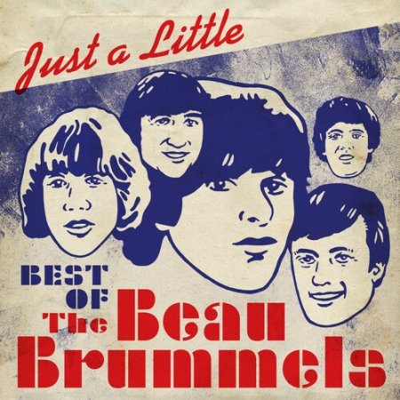 The Beau Brummels - Just a Little - Best of The Beau Brummels 2017 (Lossless + MP3)