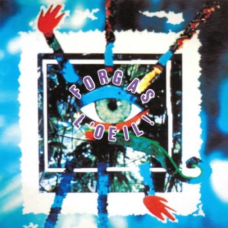 Forgas - L'Oeil! 1990