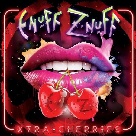 Enuff Z’Nuff - Xtra Cherries 2025