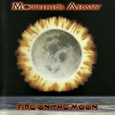Mother's Army - Fire On The Moon 1998