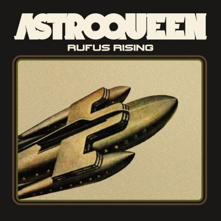 Astroqueen - Rufus Rising (EP) 2025