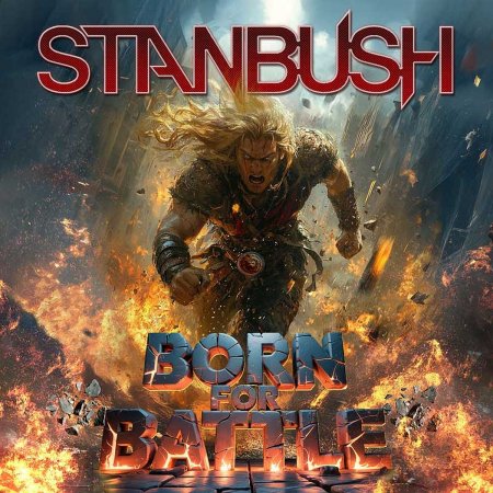 Stan Bush - Born For Battle 2025
