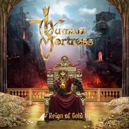 Human Fortress - Reign of Gold 2019