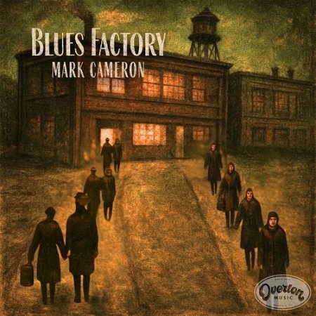 Mark Cameron - Blues Factory 2025