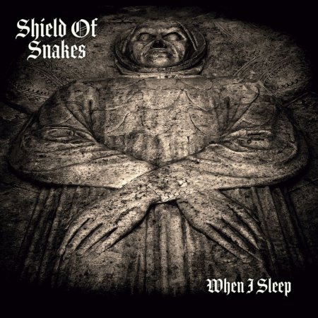 Shield Of Snakes - When I Sleep 2025