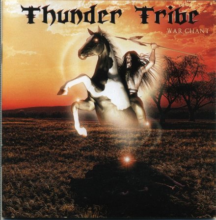 Thunder Tribe - War Chant 2013 (Lossless)
