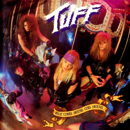 Tuff - What Comes Around Goes Around 1991