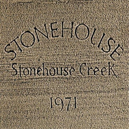 Stonehouse - Stonehouse Creek (1971)