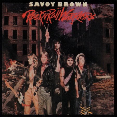 Savoy Brown - Rock 'N' Roll Warriors (1981)