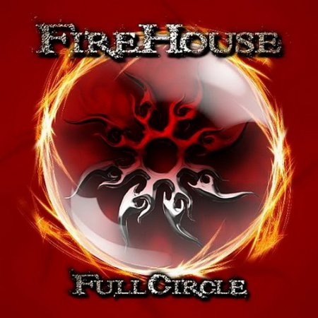 Firehouse - Full Circle 2011
