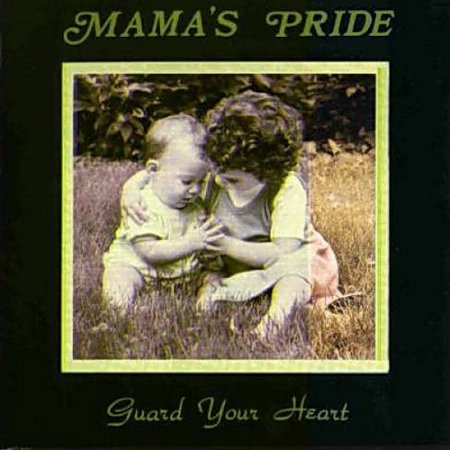 Mama's Pride - Guard Your Heart 1991