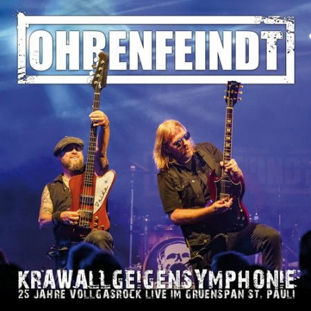 Ohrenfeindt - Krawallgeigensymphonie (2022) (Live)