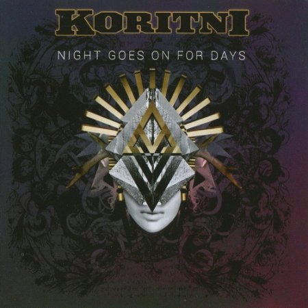 Koritni - Night Goes On For Days 2015