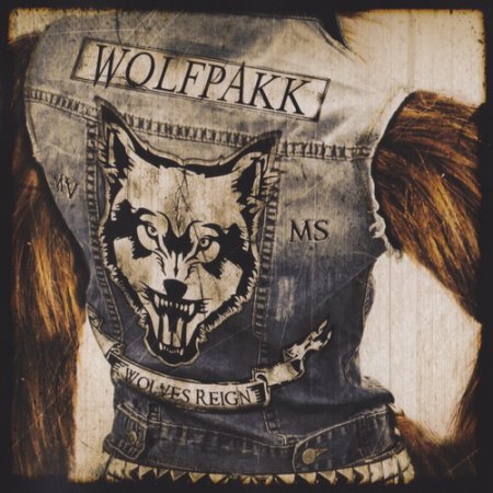 Wolfpakk - Wolves Reign 2017