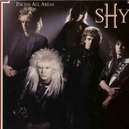Shy - Excess All Areas (1987) (Limited Edition)
