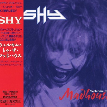 Shy - Welcome To The Madhouse (1994) (Japanese Edition)