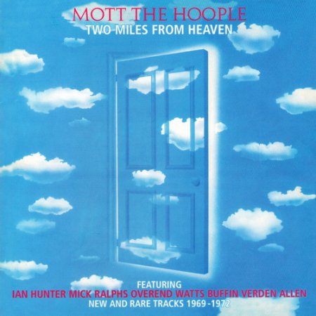 Mott The Hoople - Two Miles From Heaven (1980)