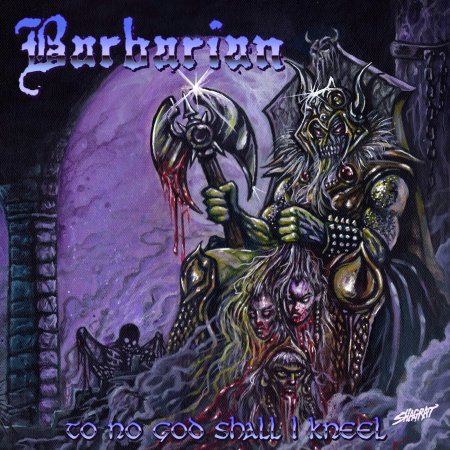 Barbarian - To No God Shall I Kneel 2019