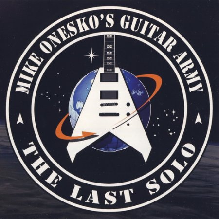 Mike Onesko's Guitar Army - The Last Solo (2021)
