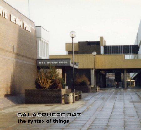 Galasphere 347 - The Syntax Of Things 2026