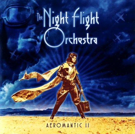 The Night Flight Orchestra - Aeromantic II (Bonus Edition) (2021)