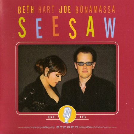 Beth Hart And Joe Bonamassa - Seesaw 2013