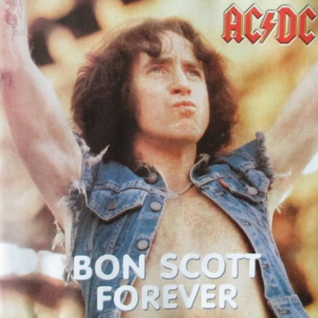 AC/DC - Bon Scott Forever / Rock'n Roll Will Never Die (2000)
