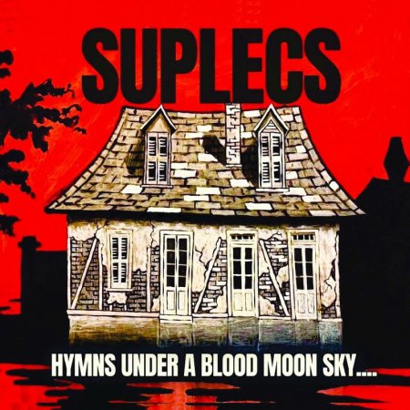 Suplecs - Hymns Under a Blood Moon Sky 2026