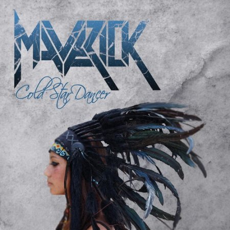 Maverick - Cold Star Dancer (2018)
