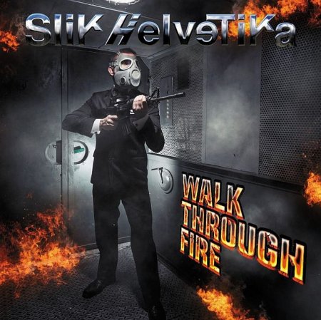 Slik Helvetika - Walk Through Fire 2026