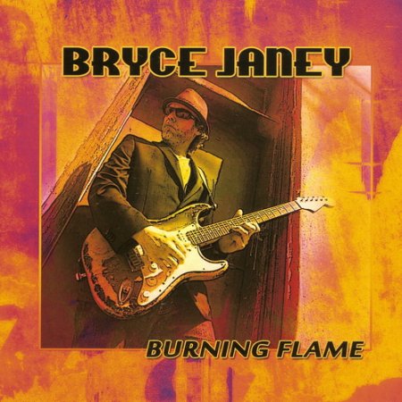 Bryce Janey - Burning Flame (2013)
