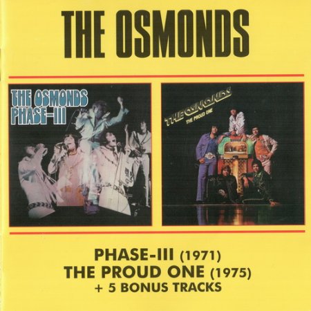 The Osmonds - Phase III / The Proud One (1971/1975)