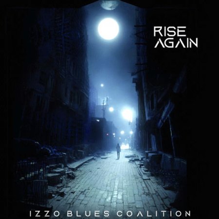 Izzo Blues Coalition - Rise Again 2026