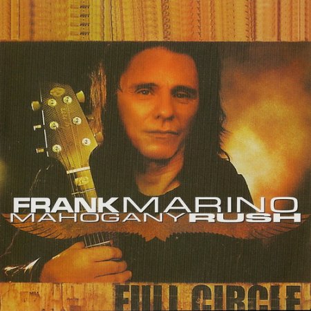 Frank Marino Mahogany Rush - Full Circle 1988