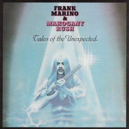 Frank Marino & Mahogany Rush - Tales Of The Unexpected 1979