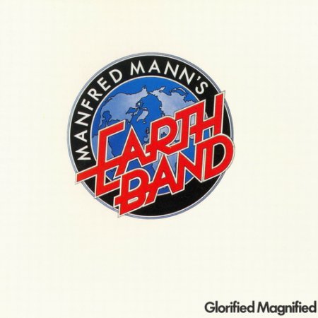 Manfred Mann's Earth Band - Glorified Magnified 1972 (Remastered 1999)