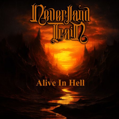 Neverland Train - Alive In Hell 2026