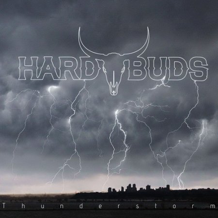 Hard Buds - Thunderstorm 2016