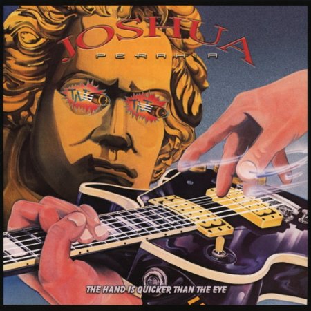 Joshua Perahia - The Hand Is Quicker Than The Eye 1983