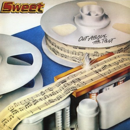 Sweet - Cut Above The Rest 1979 (Remastered 2010)