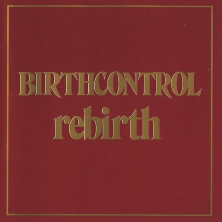 Birth Control - Rebirth 1973